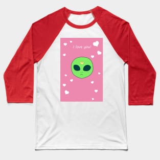 I Love You - Alien Face Baseball T-Shirt